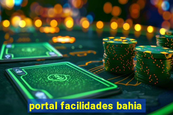 portal facilidades bahia